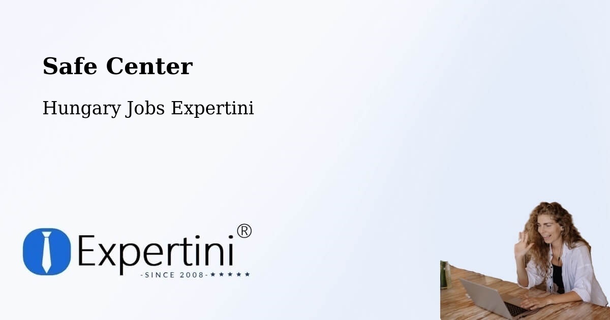 Safety Center – Lábatlan - Hungary Jobs Expertini